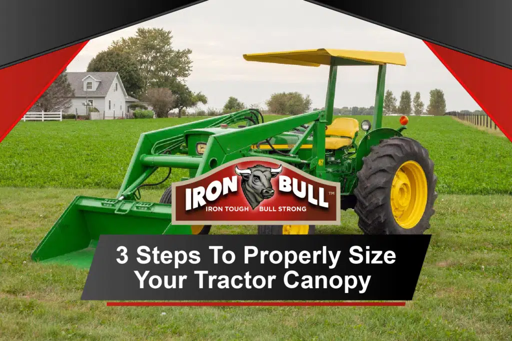 3 Steps To Properly Size Your Tractor Canopy 2 pull-behind graders